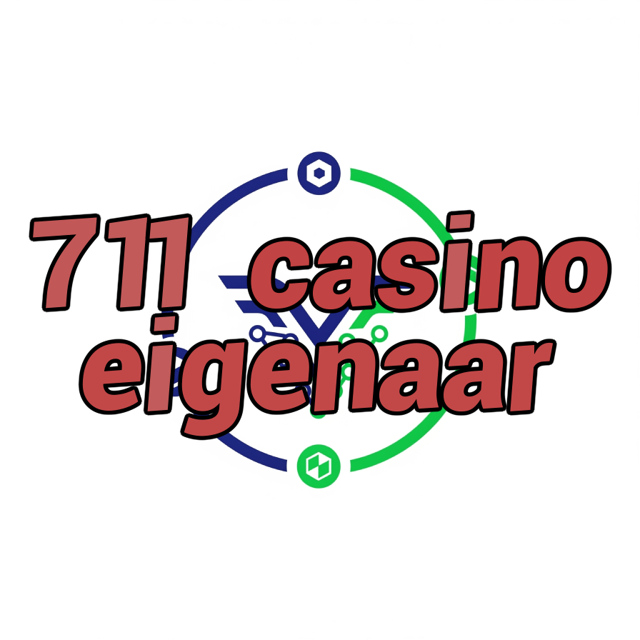 711 casino eigenaar